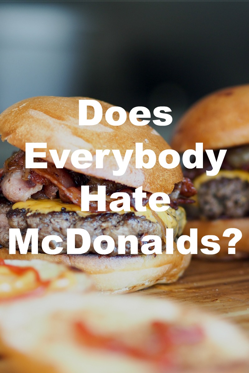 Mcdonalds Menu Changes Does Everybody Hate Mcdonalds Mcdonalds Menu Changes Does Everybody Hate Mcdonalds